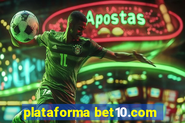 plataforma bet10.com